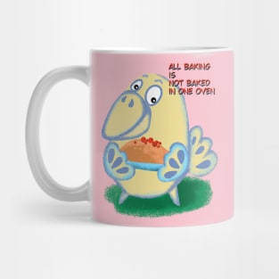 All baking is not baked in one oven Mug